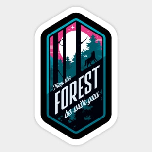 May the Forest be with you Sticker